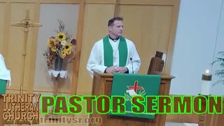 2023 09 24 Sept 24th Pastor Sermon Trinity Lutheran Sauk Rapids MN
