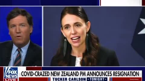 Tucker EVISCERATES tyrant New Zealand PM after she "suddenly" resigns