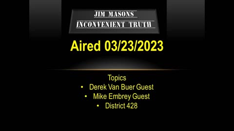 Jim Mason's Inconvenient Truth 03/23/2023