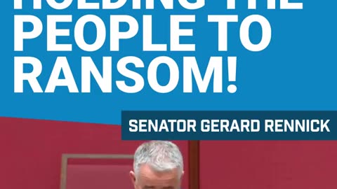 Senator Gerard Rennick: Parliament Should Not Be Holding People To Ransom
