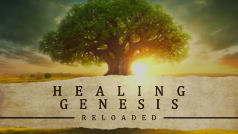 Healing Genesis Reloaded