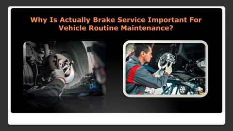 Why Is Actually Brake Service Important For Motor Vehicle Servicing?