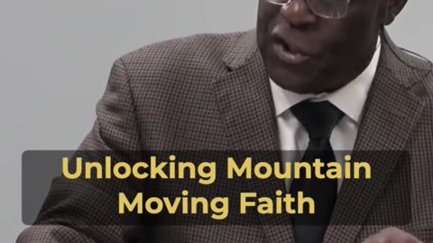 UNLOCKING MOUNTAIN MOVING FAITH