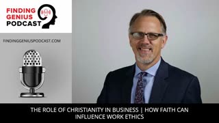 The Role Of Christianity In Business | How Faith Can Influence Work Ethics
