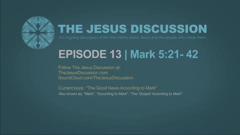 The Jesus Discussion | EP 13 | Mark