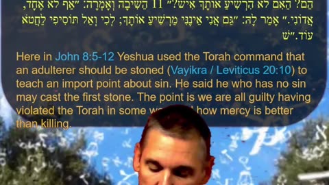 Bits of Torah Truths, Using the Torah, Yeshua won the challenge of the woman adultery - Episode 38