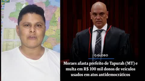 Alexandre de Moraes afasta prefeito Tapurah (MT) por incentivar atos antidemocráticos