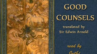 Wisdom Across Ages: Exploring 'The Book of Good Counsels' by Sir Edwin Arnold