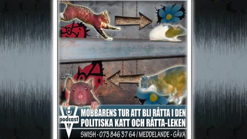 MOBBARENS TUR ATT BLI RÅTTA I DEN POLITISKA KATT OCH RÅTTA-LEKEN