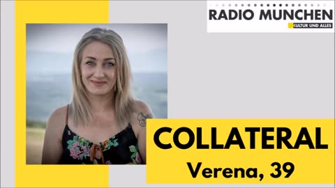 Collateral - eine Stimme für Geschädigte, heute: Verena, 39@Radio München🙈