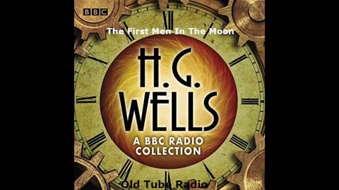 The First Men In The Moon by H.G. Wells