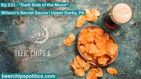 Ep 231 - Wilson's Secret Sauce | Upper Darby, PA - "Dark Side Of The Moon"