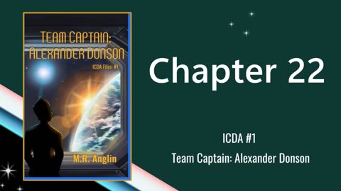 ICDA Book #1 Audiobook | Team Captain Alexander Donson | Chapter 22