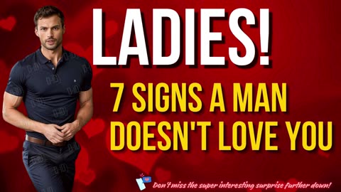 Ladies, 7 Signs A Man Doesn't Love You