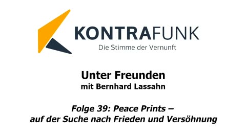 Unter Freunden - Folge 39: Peace Prints – auf der Suche nach Frieden und Versöhnung