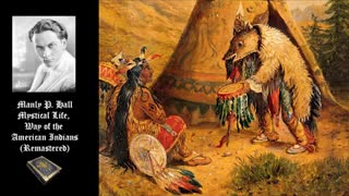 Mystical Life of the American Indians (Remastered) - Manly P. Hall