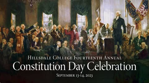 Hillsdale College Fourteenth Annual Constitution Day Celebration