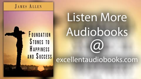 Foundation Stones to Happiness and Success by James Allen | Full Audiobook