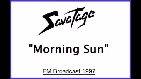 Savatage - Morning Sun (Live in Neu-Isenburg, Germany 1997) FM Broadcast