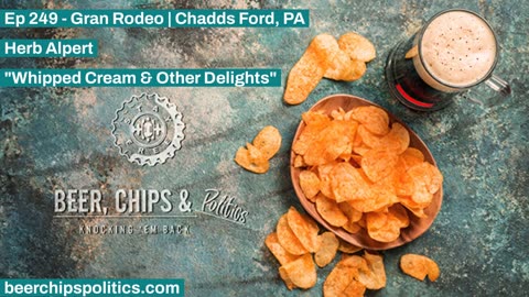 Ep 249 - Gran Rodeo | Chadds Ford, PA - Herb Alpert, "Whipped Cream & Other Delights"