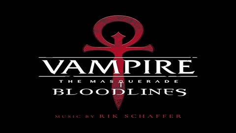 Vampire The Masquerade - Bloodlines Original Soundtrack Album.