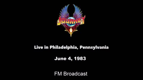 Journey - Live in Philadelphia, Pennsylvania 1983 (FM Broadcast)