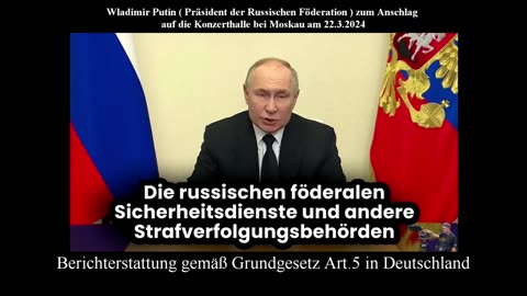 W.Putin(Präsident der Russischen Föderation) zum Anschlag auf die Konzerthalle bei Moskau 22.3.2024