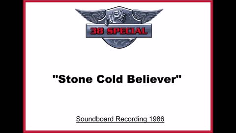 38 Special - Stone Cold Believer (Live in Houston, Texas 1986) Soundboard