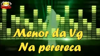 Menor da Vg Na perereca #funk #basstrap #ncs #audiobug71