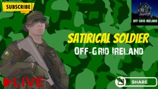 Mike Connell AkA Satirical Soldier Chats Offgrid Ireland Podcasts