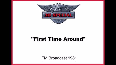 38 Special - First Time Around (Live in Atlanta, Georgia 1981) FM Broadcast