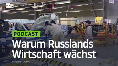 Warum Russlands Wirtschaft wächst