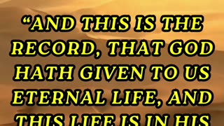 And this is the record, that God hath given to us eternal life, and this life is in his Son