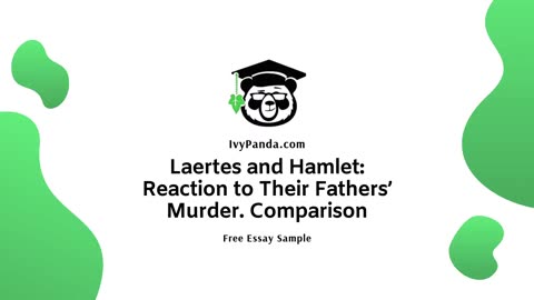 Laertes and Hamlet: Reaction to Their Fathers’ Murder. Comparison | Free Essay Sample