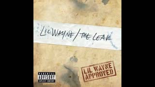 Lil Wayne - The Leak Mixtape