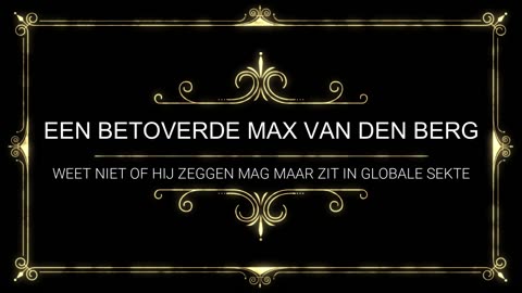 Een betoverde Max van den Berg weet niet of hij het zeggen mag maar zit in een globale sekte 2