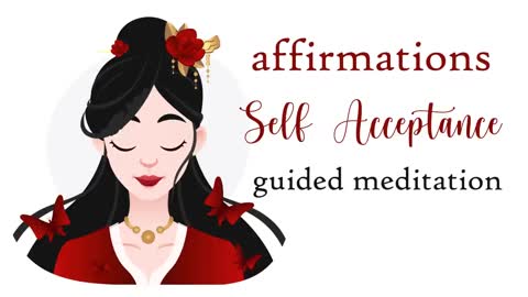 10 Minute Affirmations for Self Acceptance (Guided Meditation)