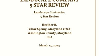 Landscape Contractor Clear Spring Maryland 5 Star Review