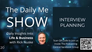 The Daily Me - INTERVIEW PLANNING
