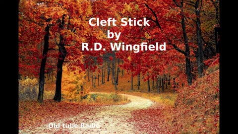Cleft Stick by R.D. Wingfield
