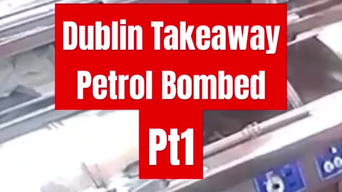 Dublin Takeaway Petrol Bombed PT1 #crime #fire #ireland #podcast