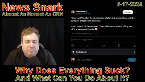 Why Does Everything Suck? And What You Can Do About It 5-17-24