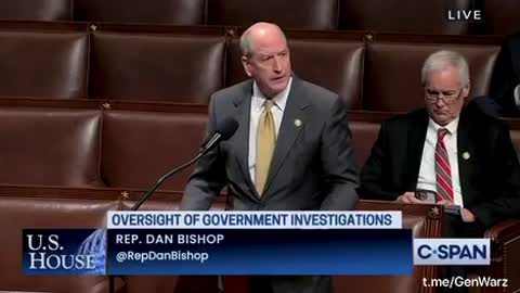 Rep. Dan Bishop: “Today, we're putting the deep state on notice. We are coming for you.”