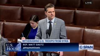 Gaetz: End the War in Syria and Bring Our Troops Home!