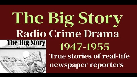 The Big Story 1952 ep260 Friendly Betrayal (Alan Cowperthwaite)