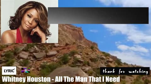 Whitney Houston - All The Man That I Need [Lyrics]