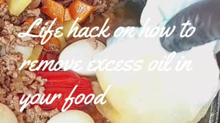 Kitchen hacks : Life hacks : removing excess oil in your food