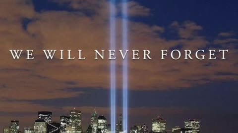We Will Never Forget 9/11/2001