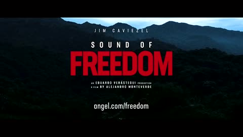 Sound of Freedom | Let Freedom Ring | Official Final Trailer