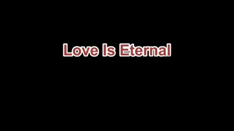 Love is eternal